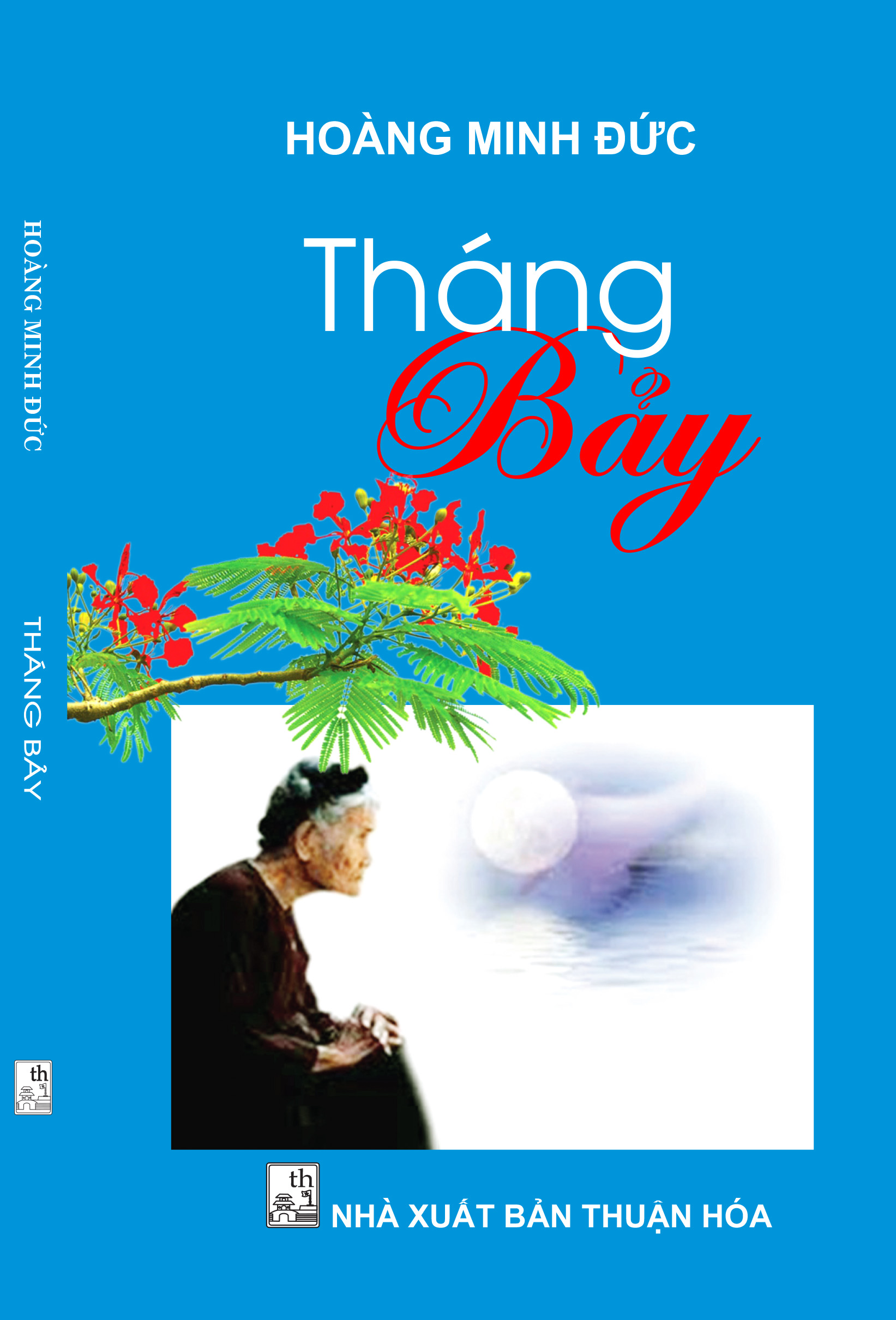 Một vài cảm nhận về tập thơ "Tháng Bảy"* của Hoàng Minh Đức