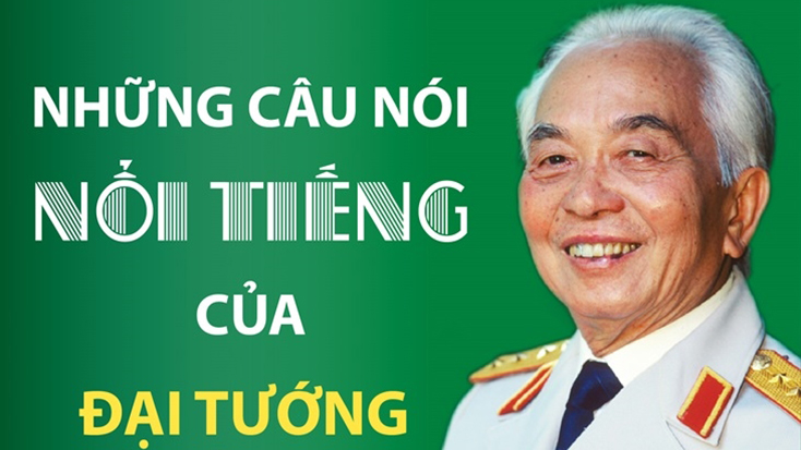 Những câu nói nổi tiếng của Đại tướng Võ Nguyên Giáp