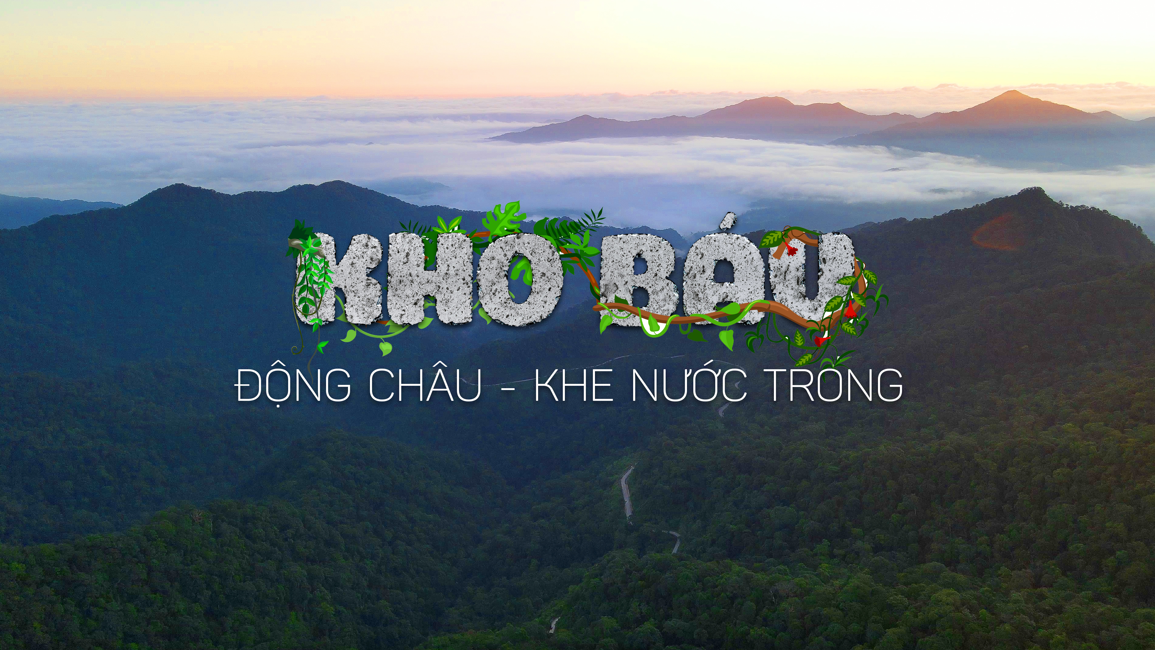 Giới thiệu Phim tài liệu Kho báu Động Châu - Khe Nước Trong