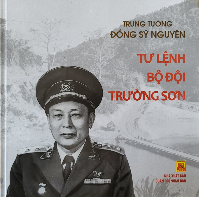 Xuất bản sách ảnh "Trung tướng Đồng Sỹ Nguyên-Tư lệnh Bộ đội Trường Sơn"