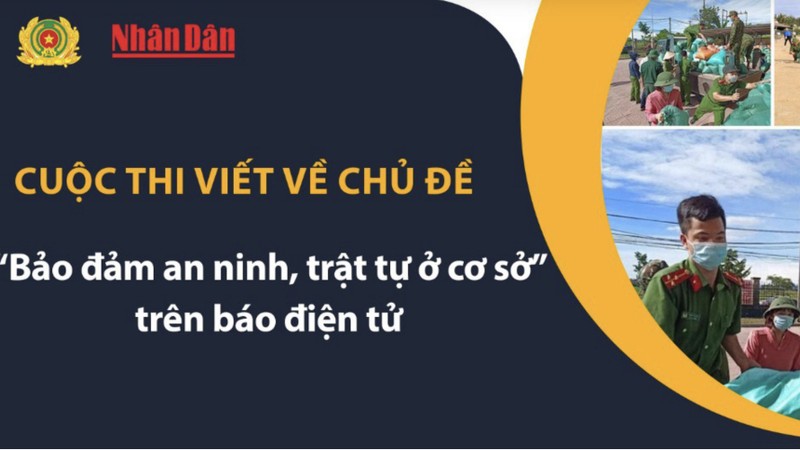 Thể lệ cuộc thi viết với chủ đề "Bảo đảm an ninh, trật tự ở cơ sở"