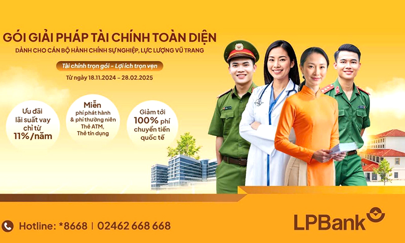 LPBank triển khai gói giải pháp tài chính toàn diện dành riêng cho cán bộ, nhân viên hành chính sự nghiệp và lực lượng vũ trang