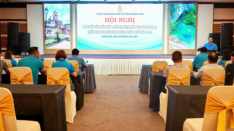 Hội nghị Ban Chấp hành Công đoàn Khu Kinh tế lần thứ 6
